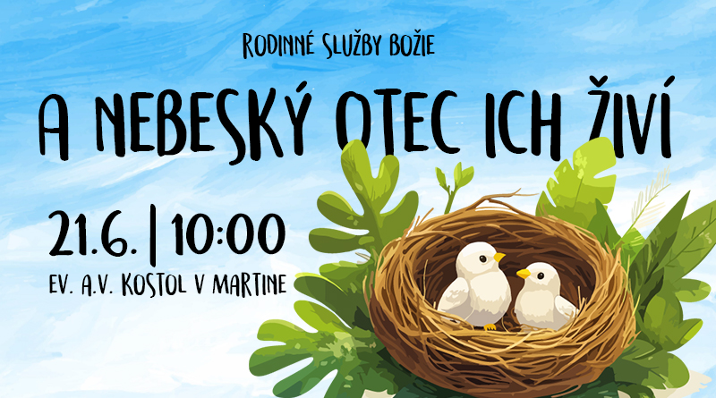 RODINNÉ SLUŽBY BOŽIE – A nebeský otec ich živí